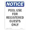 Signmission Safety Sign, OSHA Notice, 24" Height, Pool Use For Registered Guests Only Sign, Portrait OS-NS-D-1824-V-17704 - alternate 1